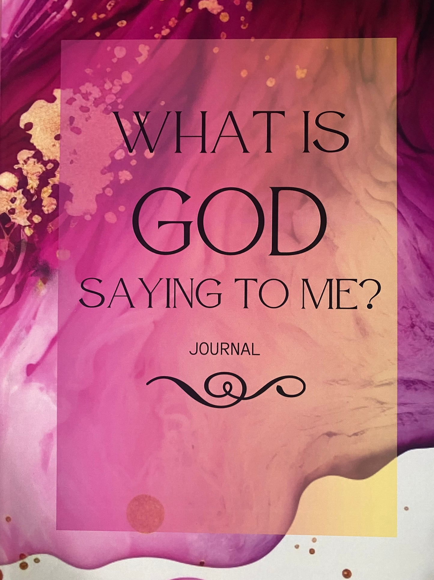 What is God Saying to Me? Journal