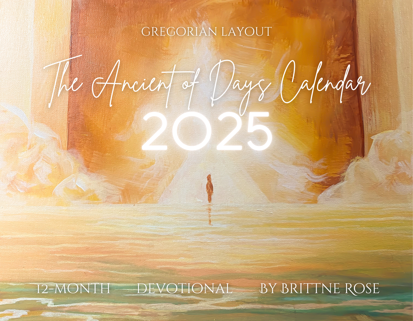 The ancient of days devotional calendar Gregorian layout 2025